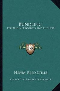 image of Bundling: Its Origin, Progress and Decline