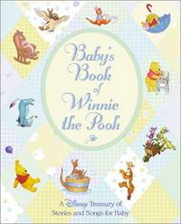 Baby's Book of Winnie the Pooh: A Disney Treasury of Stories and Songs for Baby