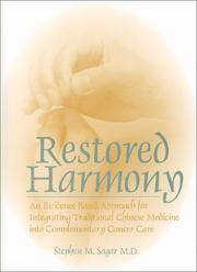 Restored Harmony: An Evidence Based Approach for Integrating Traditional Chinese Medicine into...