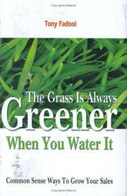 The Grass is Always Greener When You Water It by Tony Fadool - December 2005