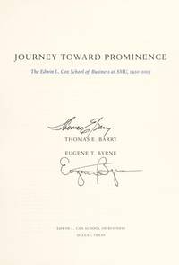 Journey Toward Prominence: The Edwin L. Cox School of Business at Smu, 1920-2005