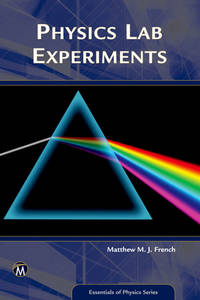 Physics Lab Experiments (Essentials of Physics Series)