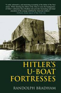 Hitler's U-Boat Fortresses