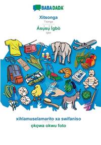 BABADADA, Xitsonga - Ás??s?? Ìgbò, xihlamuselamarito xa swifaniso - ?k?wa okwu foto: Tsonga -...