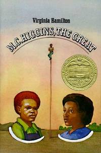 M. C. Higgins, the Great by Hamilton, Virginia - 1974-08-01