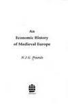 AN ECONOMIC HISTORY OF MEDIEVAL EUROPE by N. J. G. Pounds - 1974