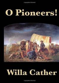 O Pioneers!