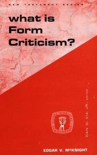 What Is Form Criticism? (Guides to Biblical Scholarship: New Test) by Edgar V. McKnight - 2002-06-08