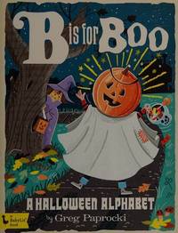 B Is for Boo: A Halloween Alphabet (BabyLit)