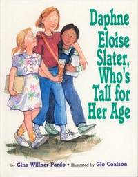 DAPHNE ELOISE SLATER, WHO'S TALL FOR HER AGE