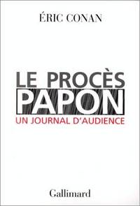 Le proces Papon: Un journal d&#039;audience (French Edition) by Eric Conan - 1998-01-01