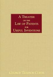 A Treatise On the Law Of Patents For Useful Inventions