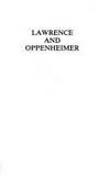 Lawrence and Oppenheimer (Da Capo Series in Science)