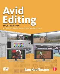 Avid Editing : A Guide for Beginning and Intermediate Users