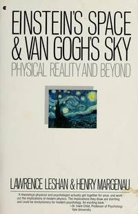 Einstein's Space and Van Gogh's Sky: Physical Reality and Beyond