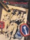 I Can Never Forget Men of the 100th/442nd