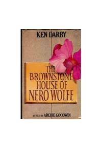 The Brownstone House of Nero Wolfe as Told By Archie Goodwin