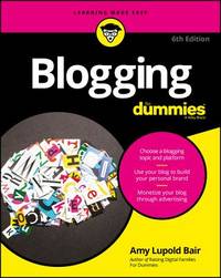 Blogging For Dummies (For Dummies (Computer/Tech))