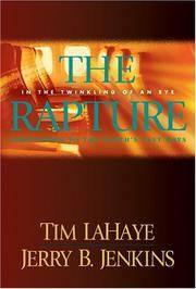 The Rapture: In the Twinkling of an Eye--Countdown to the Earth's Last Days (Before They Were...