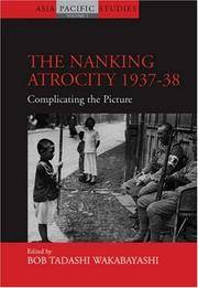 The Nanking Atrocity, 1937-38: Complicating the Picture