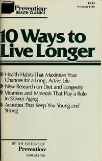 10 ways to live longer (Prevention health classics) de Sharon Faelten - 1982