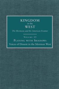 Playing with Shadows: Voices of Dissent; Kingdom in the West, Volume 13
