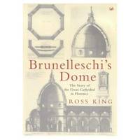 image of BRUNELLESCHI'S DOME - The story of the great cathedral in Florence