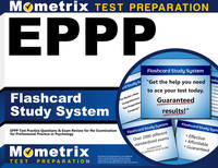 EPPP Flashcard Study System: EPPP Test Practice Questions & Exam Review for the Examination for Professional Practice in Psychology (Cards)