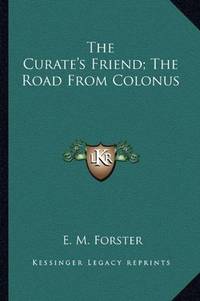 image of The Curate's Friend; The Road From Colonus
