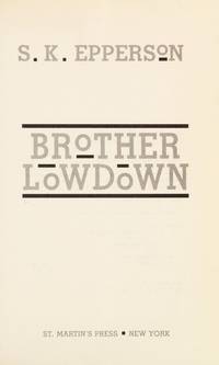 Brother Lowdown by S. K. Epperson - 1990-09