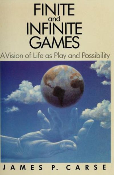 Finite and Infinite Games (Carse) Explained 