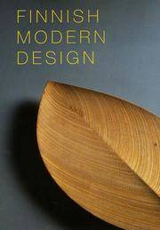 Finnish Modern Design: Utopian Ideals and Everyday Realities, 1930-1997