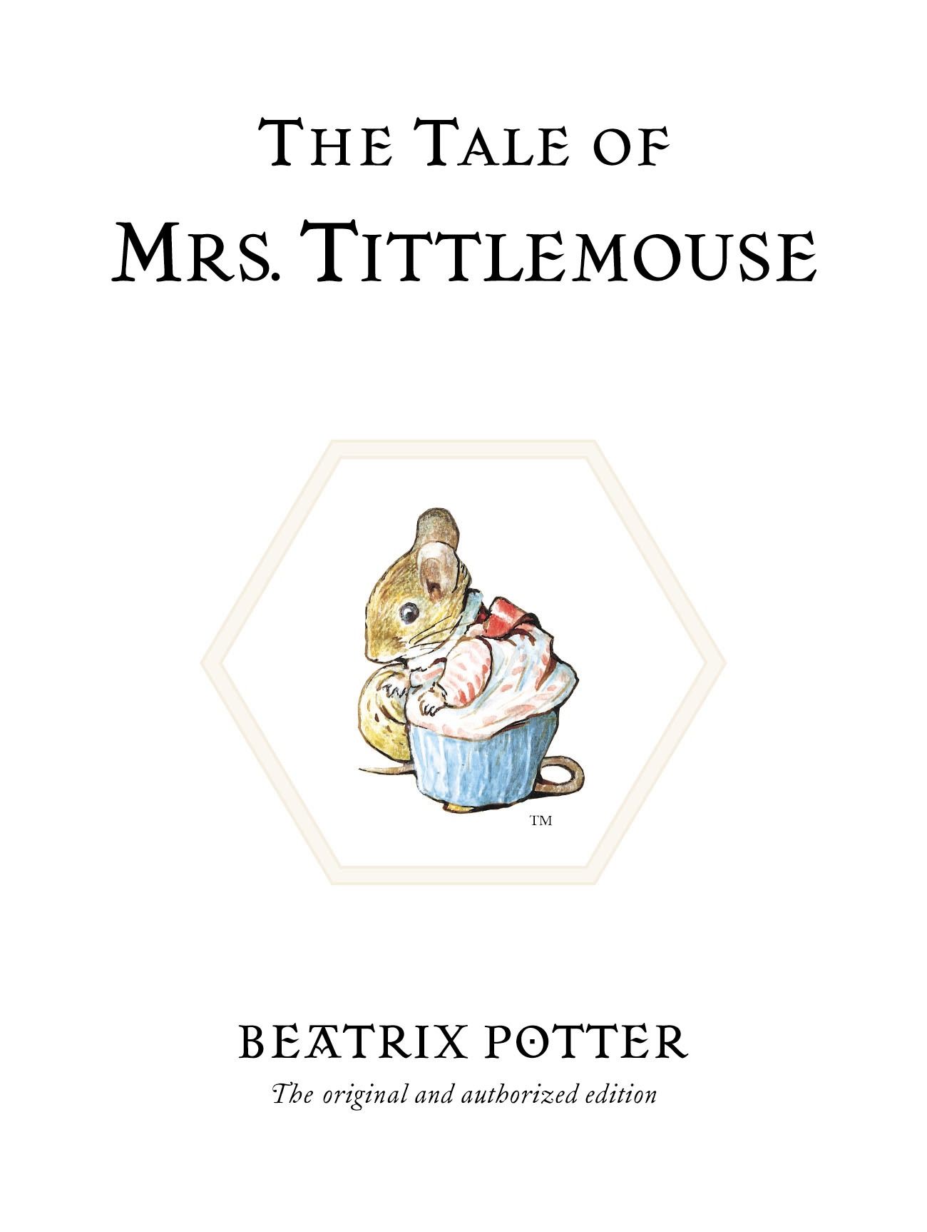 The Tale of Mrs. Tittlemouse (Peter Rabbit) by Beatrix Potter