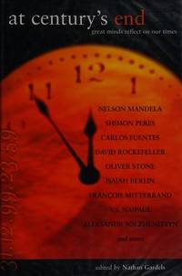 At Century&#039;s End: Great Minds Reflect on Our Times by Nathan Gardels - Oct 1997