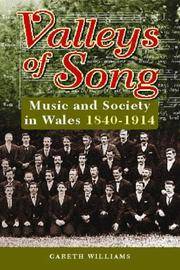 Valleys of Song: Music and Society in Wales 1840 - 1914