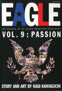 Eagle: The Making of an Asian-American P by Kawaguchi, Kaiji - 2001