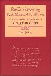 Re-Envisioning Past Musical Cultures: Ethnomusicology in the Study of Gregorian Chant (Chicago Studies in Ethnomusicology)
