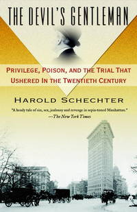 cover of The Devil's Gentleman: Privilege, Poison, and the Trial That Ushered in the Twentieth Century