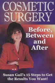 Cosmetic Surgery: Before, Between and After