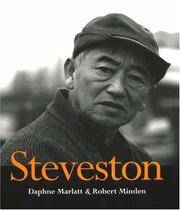 Steveston by Daphne Marlatt, Robert Minden - 2001-03-16