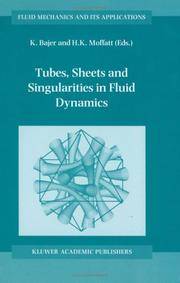 TUBES, SHEETS AND SINGULARITIES IN FLUID DYNAMICS