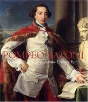 Pompeo Batoni: Prince of Painters in Eighteenth-Century Rome by Edgar Peters Bowron and Peter Bjorn Kerber - 2007