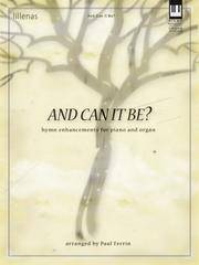 And Can It Be?: Hymn Enhancements for Piano and Organ (Lillenas Publications) by Paul Ferrin - Paperback - 2007-10-01 - from Ergodebooks (SKU: DADAX0834175800)