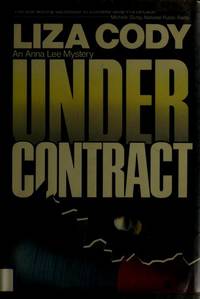 Under Contract: An Anna Lee Investigation de Liza Cody - 1987-04