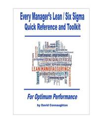 Every Manager's Lean / Six Sigma Quick Reference and Toolkit: For Optimum Performance