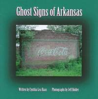 Ghost Signs of Arkansas (Arkansas Showcase Series)
