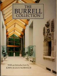 The Burrell Collection by Richard Marks, Rosemary Scott, Barry Gasson, James K. Thomson & Philip Vainker - 01/01/1996