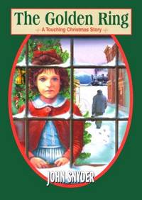The Golden Ring: A Touching Christmas Story