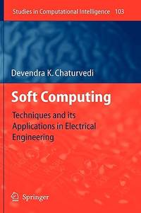 Soft Computing: Techniques and its Applications in Electrical Engineering (Studies in...