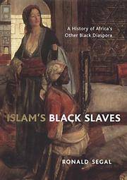 ISLAM'S BLACK SLAVES: A History of Africa's Other by RONALD SEGAL - Hardcover - from Montclair Book Center (SKU: IM504993)